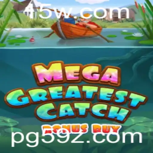 Explorando o Mundo de MegaGreatestCatchBonusBuy: Diversão e Regras